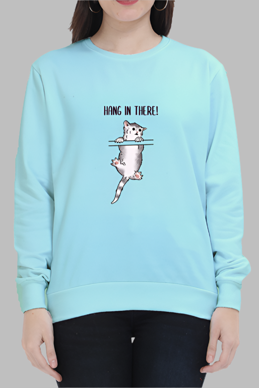 MissMinimalism Hang-in-there Sweatshirt