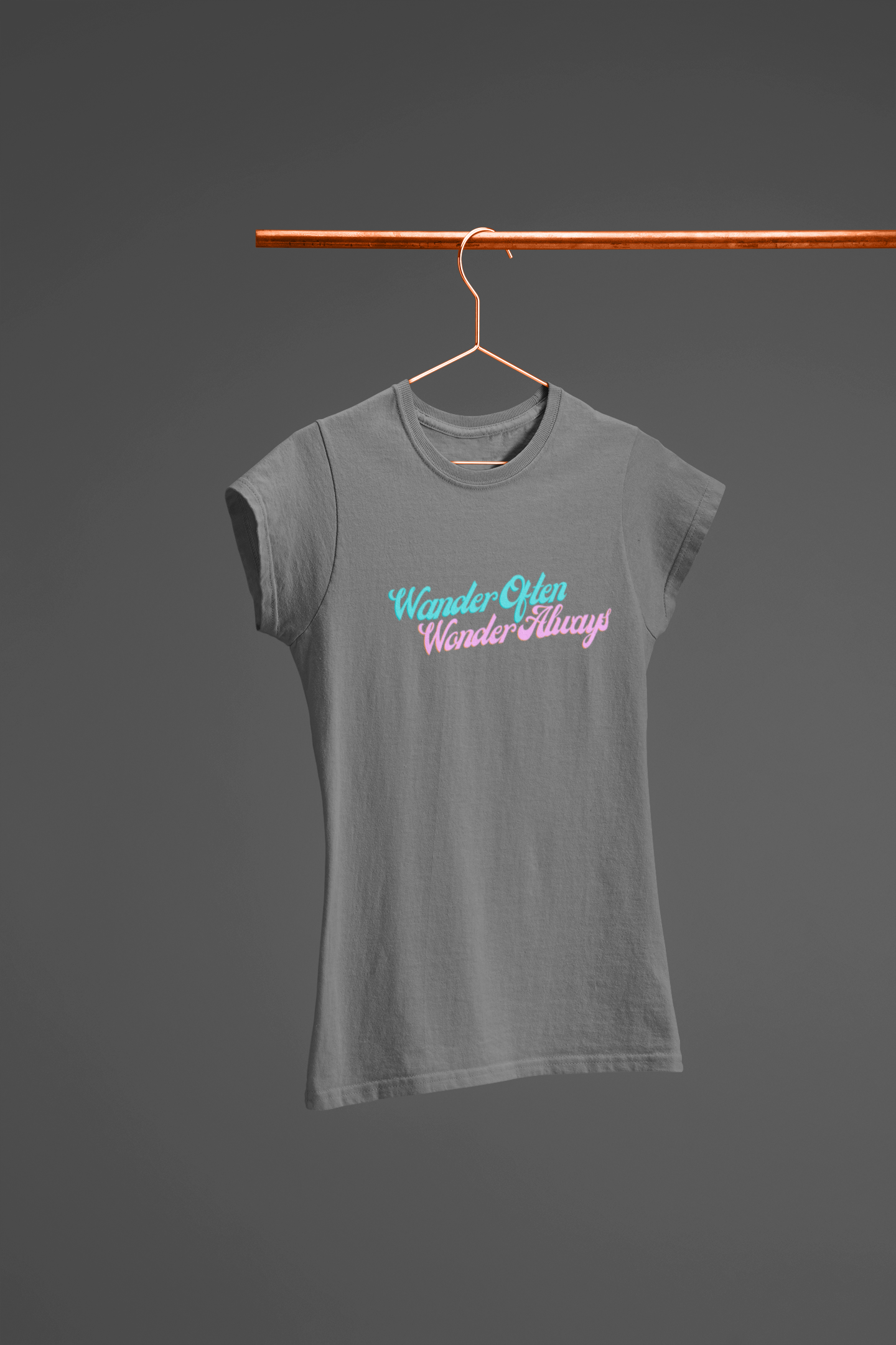 Miss Minimalism - Wander Often Wonder Always Roundneck Tshirt