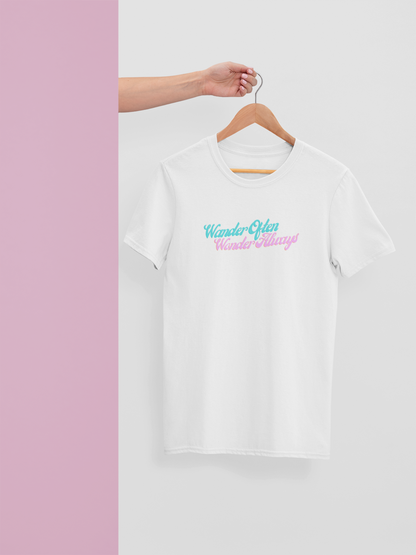 Miss Minimalism - Wander Often Wonder Always Roundneck Tshirt
