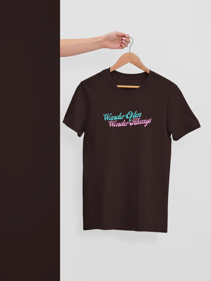 Miss Minimalism - Wander Often Wonder Always Roundneck Tshirt