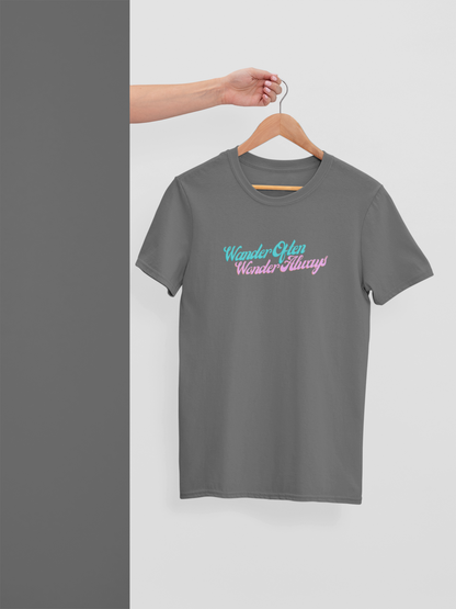 Miss Minimalism - Wander Often Wonder Always Roundneck Tshirt